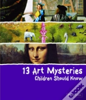 13 Art Mysteries Children Should Know