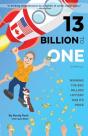 13 Billion To One: A Memoir   Winning Th - Preview
