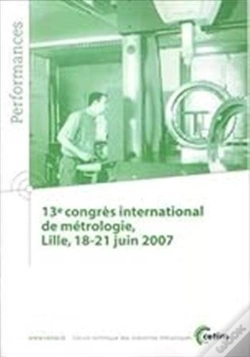 Capa do artigo 13° Congrès International De Métrologie, Lille, 18-21 Juin 2007 (Performances, 9q86)