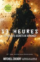 13 Heures ;  Les Soldats Secrets De Benghazi