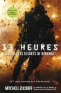 13 Heures ;  Les Soldats Secrets De Benghazi - Preview