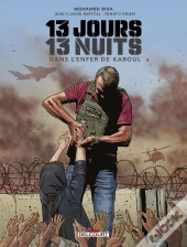 13 Jours, 13 Nuits Dans L'Enfer De Kaboul