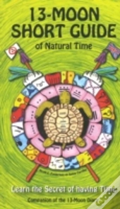 13-Moon Short Guide Of Natural Time
