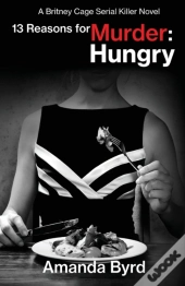 13 Reasons For Murder Hungry