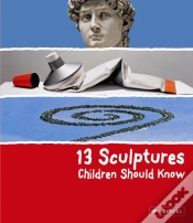 Capa do artigo 13 Sculptures Children Should Know