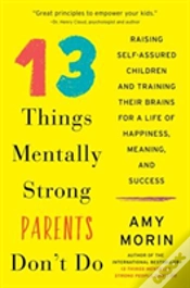 Capa do artigo 13 Things Mentally Strong Parents Don