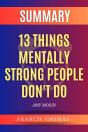 13 Things Mentally Strong  People Don'T Do - Preview