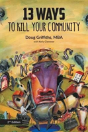 13 Ways To Kill Your Community 2nd Edition - Preview