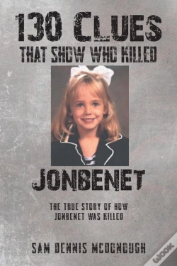 Capa do artigo 130 Clues That Show Who Killed Jonbenet