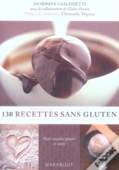 130 Recettes Sans Gluten