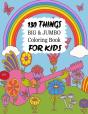 130 Things Big & Jumbo Coloring Book For Kids - Preview