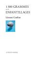 1300 Grammes ; Enfantillages - Preview