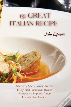 Capa do artigo 131 Great Italian Recipes: Step By Step