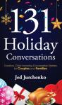 131 Holiday Conversations: Creative, Chr - Preview