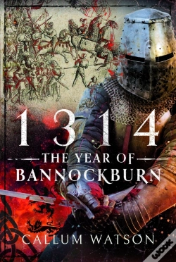 Capa do artigo 1314: The Year Of Bannockburn