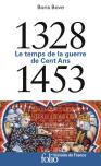 1328-1453 ; Le Temps De La Guerre De Cent Ans