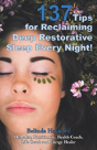 137 Tips For Reclaiming Deep Restorative Sleep Every Night! - Preview
