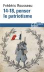 14-18 ; Penser Le Patriotisme - Preview