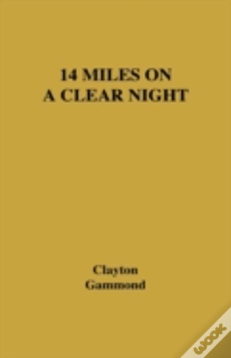 14 Miles On A Clear Night