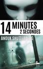 14 Minutes 2 Secondes - Preview