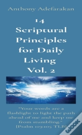 14 Scriptural Principles For Daily Living Vol. 2