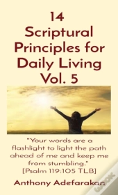14 Scriptural Principles For Daily Living Vol. 5