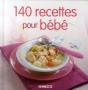 140 Recettes Pour Bebe - Preview