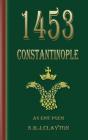 1453 - Constantinople - Preview
