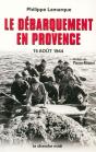 15 Aout 1944 ; Le Jour Le Plus Long En Provence - Preview