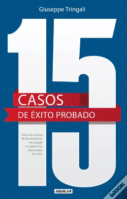 Capa do artigo 15 Casos De Éxito Probado. Cómo La Actitud De Las Empresas Nos Ayuda A Superar Los Momentos De Crisi