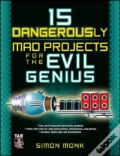 Capa do artigo 15 Dangerously Mad Projects For The Evil Genius