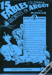 Capa do artigo 15 Fables Célèbres Racontées En Argot T.2