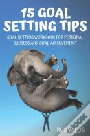15 Goal Setting Tips