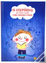 15 Histórias de Meter Medo para Perder o Medo