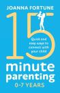 15-Minute Parenting 0-7 Years - Preview