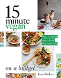 15 Minute Vegan: On A Budget - Preview