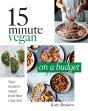 15 Minute Vegan: On A Budget - Preview
