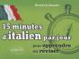 15 Minutes D'Italien Par Jour Pour Apprendre Ou Réviser - Preview