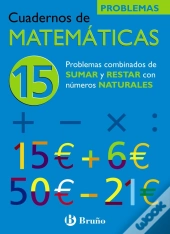 15 Problemas Combinados De Sumar Y Restar Con Números Naturales
