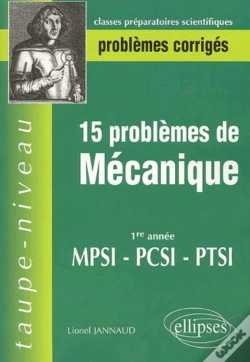 Capa do artigo 15 Problèmes Corrigés De Mécanique En Première Année De Prépa Scientifique