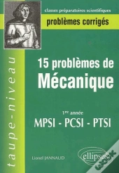15 Problèmes Corrigés De Mécanique En Première Année De Prépa Scientifique