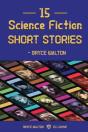 15 Science Fiction Short Stories - Bryce Walton - Preview