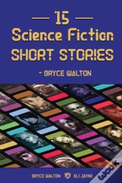 Capa do artigo 15 Science Fiction Short Stories - Bryce Walton