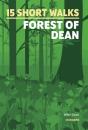 15 Short Walks In The Forest Of Dean - Preview