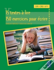 Capa do artigo 15 Textes À Lire ; 150 Exercices Pour Écrire ; Cm1, Cm2, 6e
