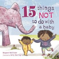 15 Things Not To Do With A Baby