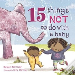 Capa do artigo 15 Things Not To Do With A Baby