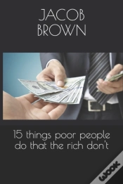 Capa do artigo 15 Things Poor People Do That The Rich Don