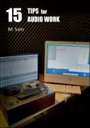 15 Tips For Audio Work
