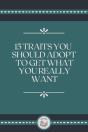 15 Traits You Should Adopt To Get What You Really Want - Preview